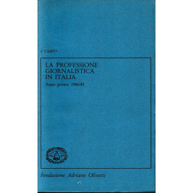 La professione giornalistica in Italia. Anno primo 1988-89