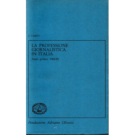 La professione giornalistica in Italia. Anno primo 1988-89