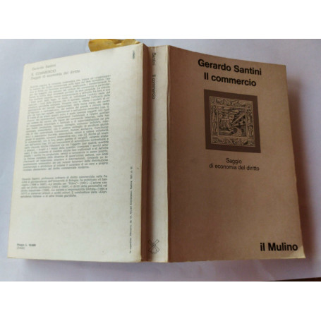 Il commercio. Saggio di economia del diritto