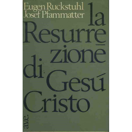 La resurrezione di Gesù Cristo