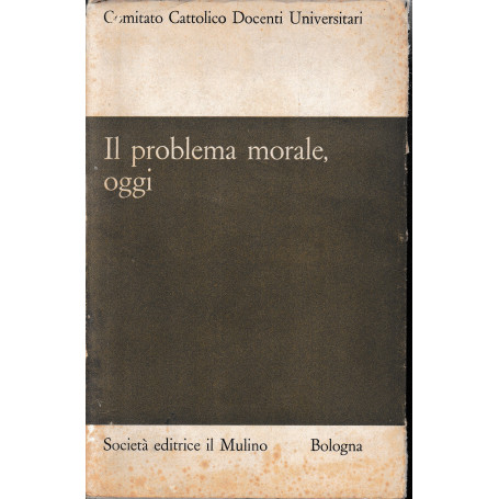 Il problema morale  oggi