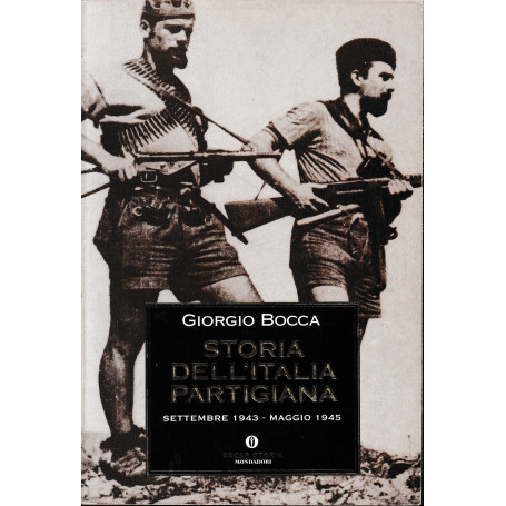 Storia dell'Italia partigiana. Settembre 1943 - Maggio 1945