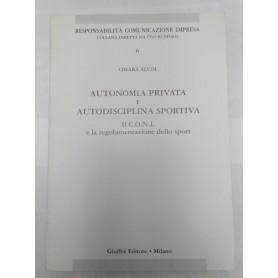 Autonomia privata e autodisciplina sportiva. Il C.O.N.I. e la regolamentazione dello sport