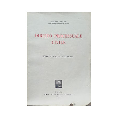 Diritto Processuale Civile  I: Nozioni e Regole Generali