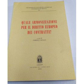 Quale armonizzazione per il diritto Europeo dei contratti?