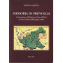 Memorie di provincia. La formazione dell'Archivio di Stato di Rieti e le fonti storiche della regione sabina