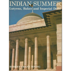 Indian summer. Lutyens  Baker and Imperial DelhiLibrisaggi