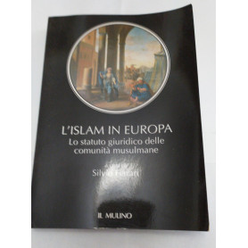 L'Islam in Europa. Lo statuto giuridico delle comunità  musulmane