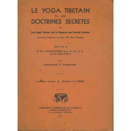 Le yoga tibetain et les doctrines secretes
