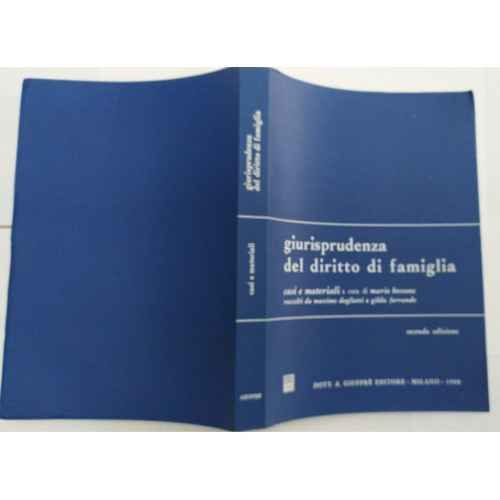 Giurisprudenza del diritto di famiglia casi e materiali raccolti da Massimo Dogliotti e Gilda Ferrando