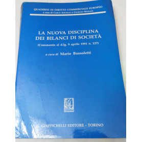 La nuova disciplina dei bilanci di società  (Commento al d.lg.9 aprile 1991 n.127)