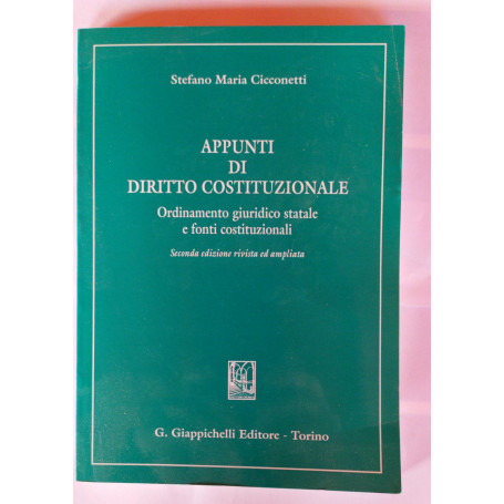 Appunti di diritto costituzionale: ordinamento giuridico statale e fonti costituzionali