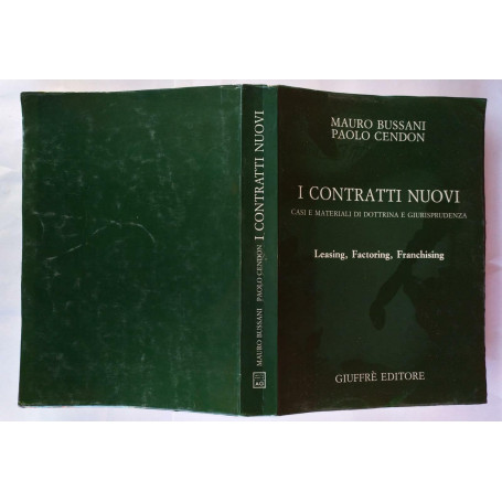I contratti nuovi : casi e materiali di dottrina e giurisprudenza : leasing  factoring  franchising
