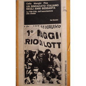 Un Sindacato italiano negli anni  60: la FIM-CISL dall'associazione alla classe