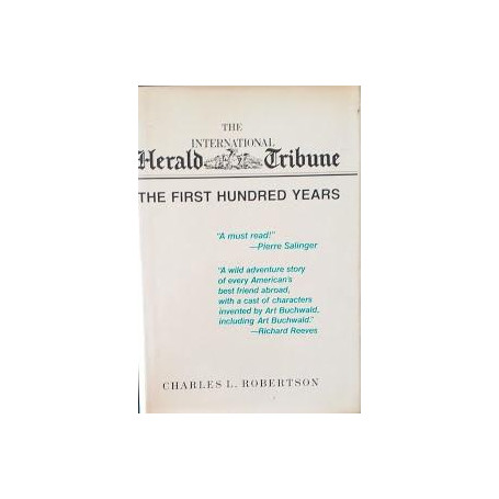 The International Herald Tribune. The First Hundred Years