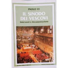 Il Sinodo dei Vescovi. Interventi e documentazione