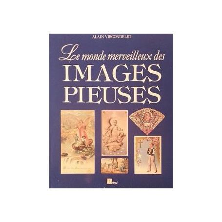 Le monde merveilleux des images pieuses
