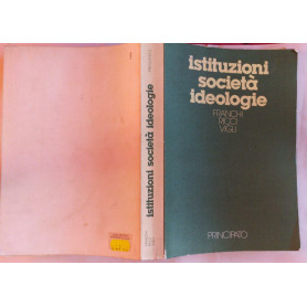 Istituzioni societa' ideologie