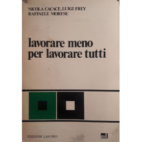 Lavorare meno per lavorare tutti