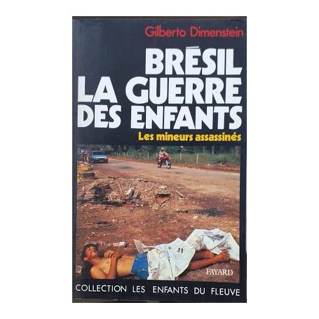 Brésil  la guerre des enfants. Les mineurs assassinés