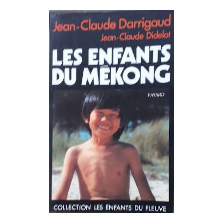 Les enfants du Mekong. Comme les doigts d'une meme main