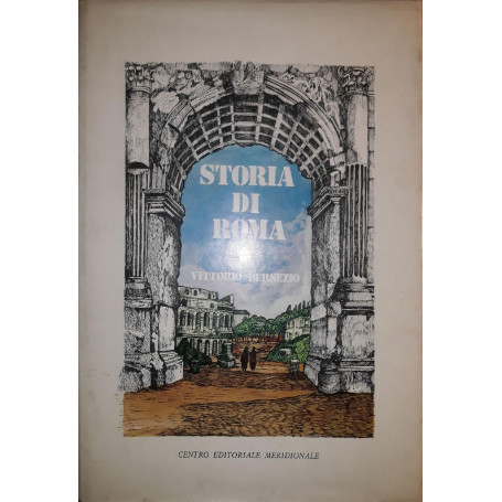 Storia di Roma: dalle origini fino al 1870 con oltre 200 incisioni