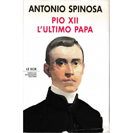 Pio XII  l'ultimo papa