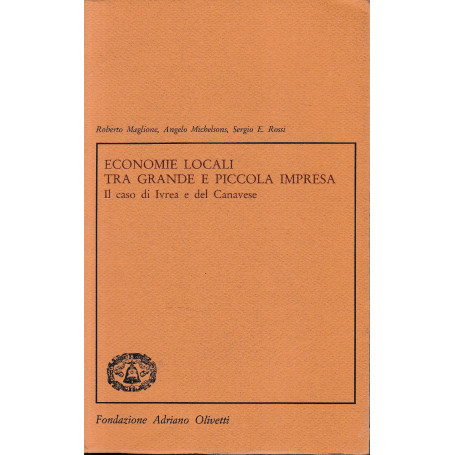 Economie locali tra grande e piccola impresa. Il caso di Ivrea e del Canavese.
