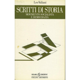 Scritti di storia. Movimento socialista e democrazia