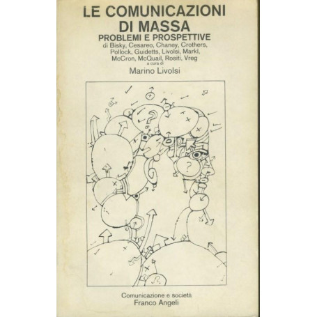 Le comunicazioni di massa : problemi e prospettive