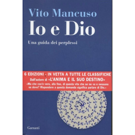 Io e dio : [una guida dei perplessi]