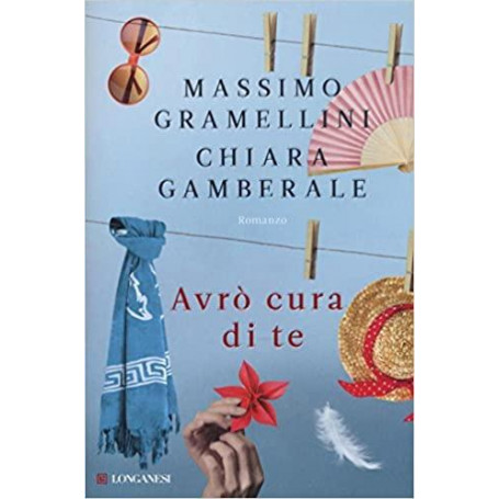 Avrò cura di te : romanzo