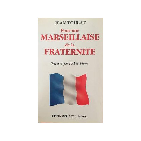 Pour une Marseillaise de la fraternité