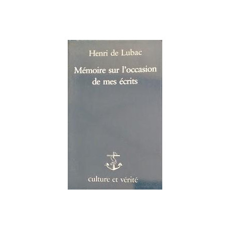 Mémoire sur l'occasion de mes écrits