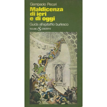 Maldicenza di ieri e di oggi