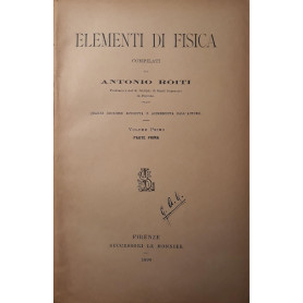 Elementi di fisica : Volume I. Parte prima.Librisaggi