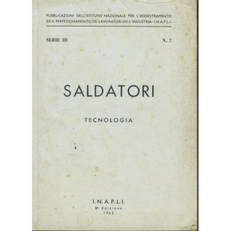 Saldatori. Tecnologia