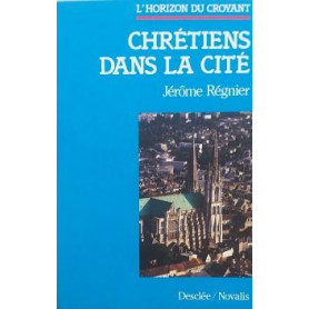 Chretiens dans la cité