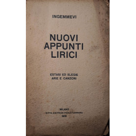 Nuovi Appunti Lirici: estasi ed elegie - arie e canzoni