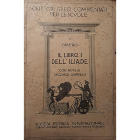 Il libro I dell'Iliade con note di Pasquale Giardelli