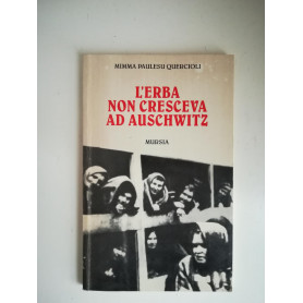 L' erba non cresceva ad AuschwitzLibrisaggi