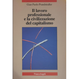 Il lavoro professionale e la civilizzazione del capitalismo