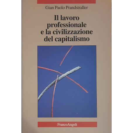 Il lavoro professionale e la civilizzazione del capitalismo