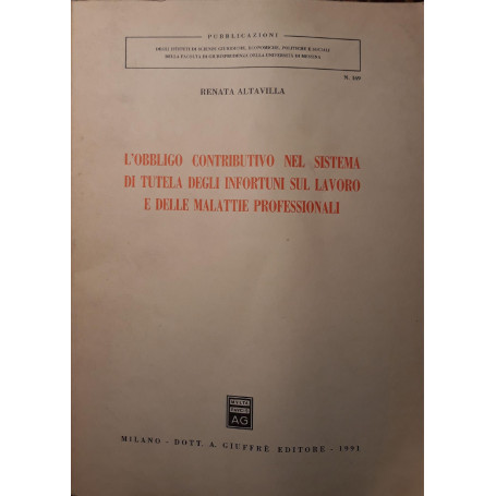 L' obbligo contributivo nel sistema di tutela degli infortuni sul lavoro e delle malattie professionali