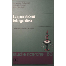 La pensione integrativa : l'esperienza nel settore del credito