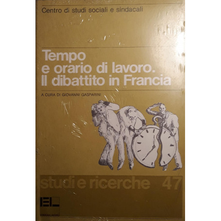 Tempo e orario di lavoro : il dibattito in Francia