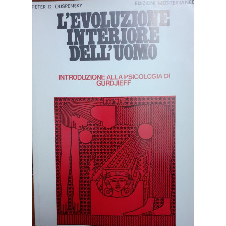 L' evoluzione interiore dell'uomo : introduzione alla psicologia di Gurdjieff