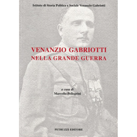 Venanzio Gabriotti nella Grande Guerra