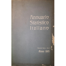 Annuario Statistico Italiano: Seconda serie - Volume V - Anno 1915