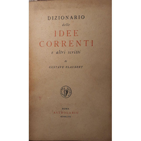 Dizionario delle idee correnti e altri scritti